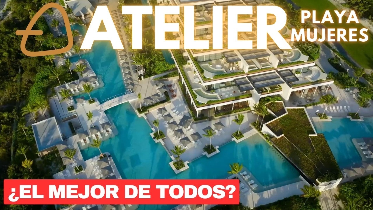 ATELIER Playa Mujeres ¿El MEJOR Hotel de Cancún?