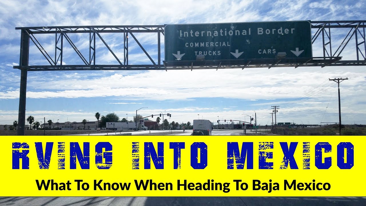 Taking Our Class A Motorhome To Baja Mexico | Part 1