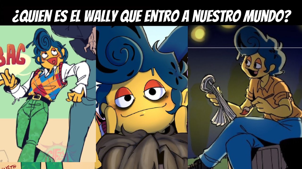 ¿ quien es el wally que entro en nuestro mundo ? welocme home real world