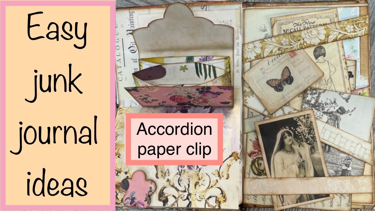 More easy junk journal ideas! Accordion paper clip & envelope & fun page layouts. 😊