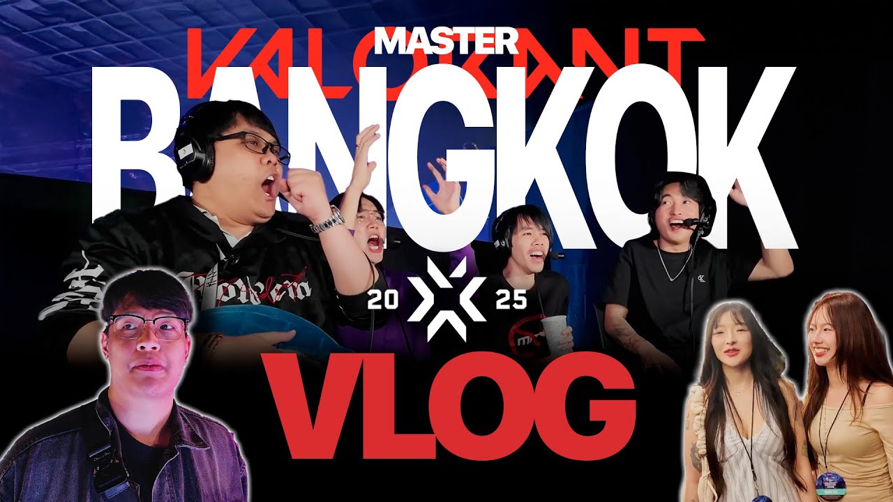 หมี Vlog แล้วนะ | ไปทำงานใหญ่ Valorant Master Bangkok