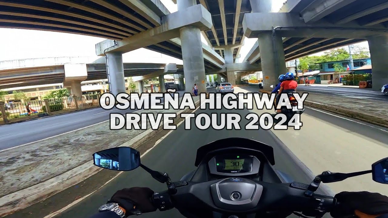 Osme&ntilde;a Highway (South Super Highway) - Drive Tour ┃March 2024