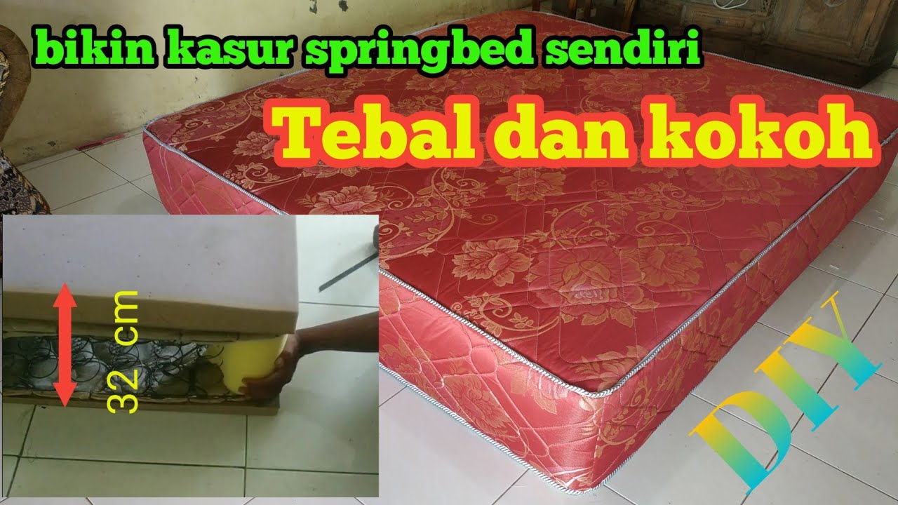 Membuat kasur springbed sendiri | tebal dan kokoh  awet pastinya