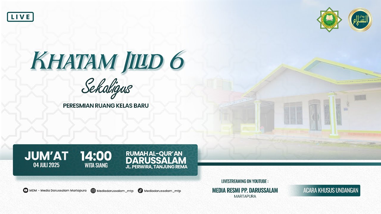 KHATAMAN JILID 6 SEKALIGUS PERESMIAN RUANG KELAS BARU | RUMAH AL-QUR'AN DARUSSALAM  [ 04 Juli 2025 ]