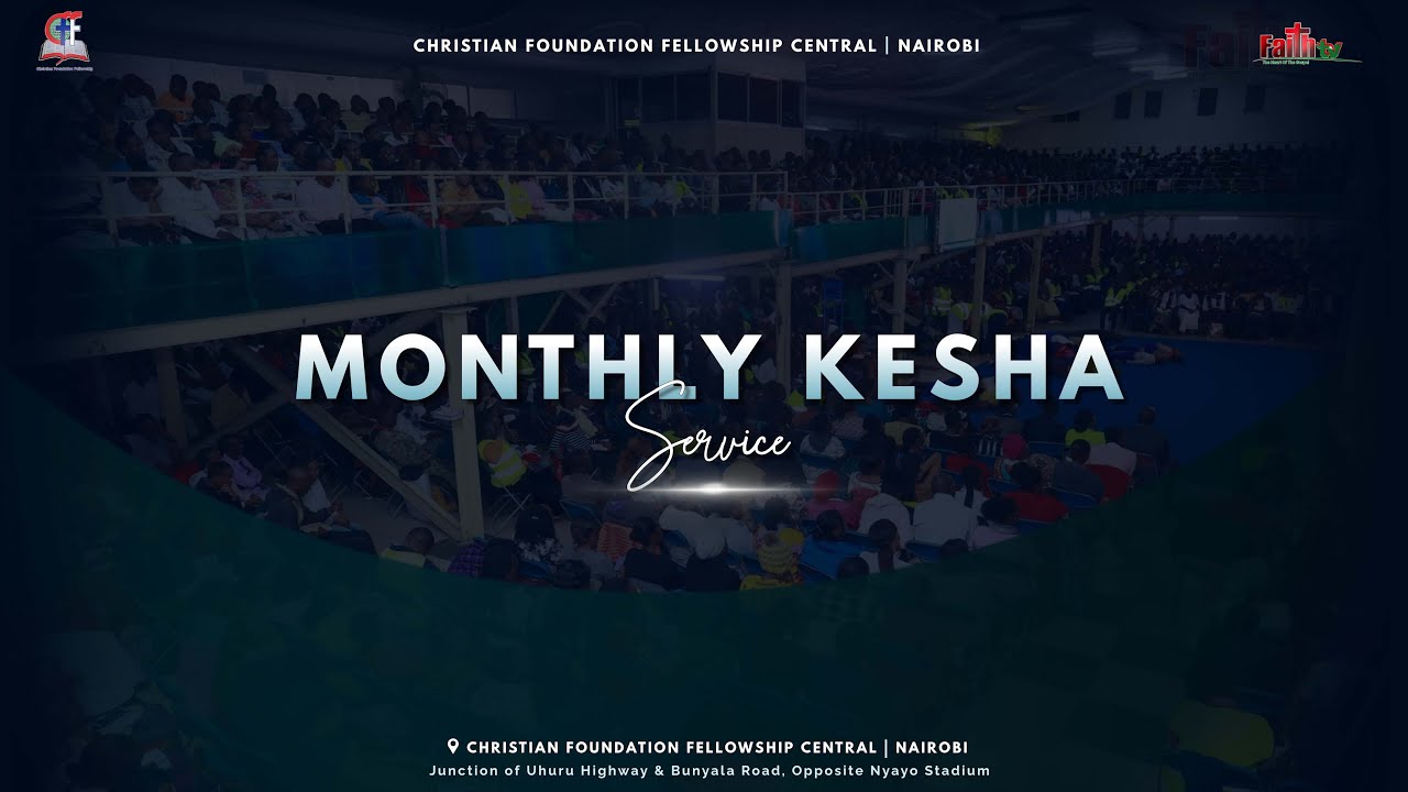Harrison K. Ng'ang'a • Spiritual Wrestling • Monthly Kesha Service • CFF Central Church • Faith TV