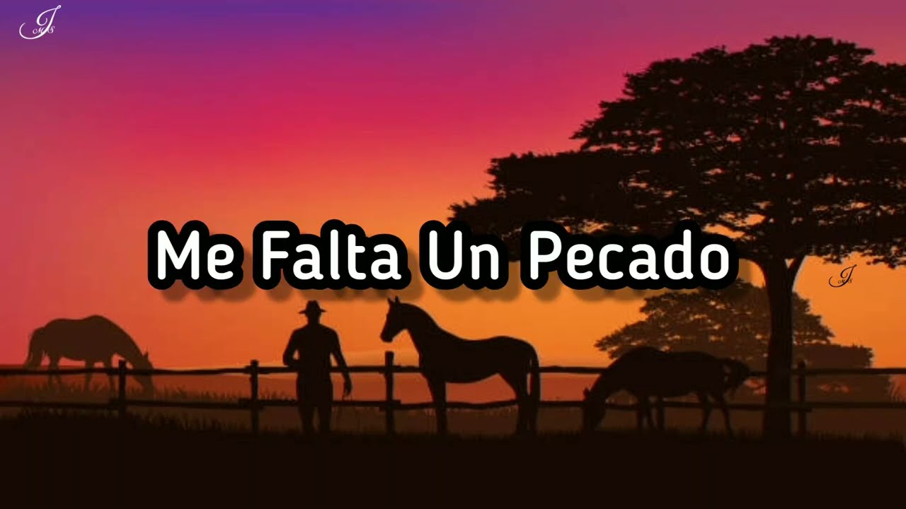 Los Tigres Del Norte - Me Falta Un Pecado - (Letra)