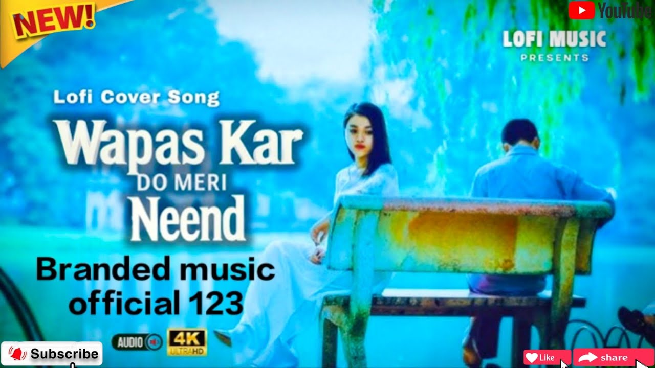 🎵 WAPAS KAR DO MERI NEEND |NEW HEART TOUCHING SONG 💕🎵 | LOFI SONG 💕🎵👍