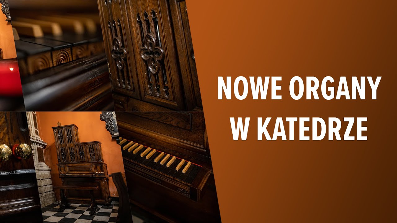 NOWE ORGANY w katedrze poznańskiej