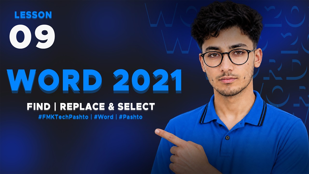 Microsoft Word in Pashto | Find, Replace & Select in Microsoft Word 09 | FMK Tech - پښتو