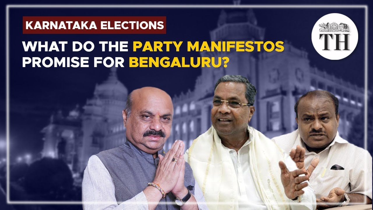 Karnataka elections 2023: What do the party manifestos promise for Bengaluru? | The Hindu