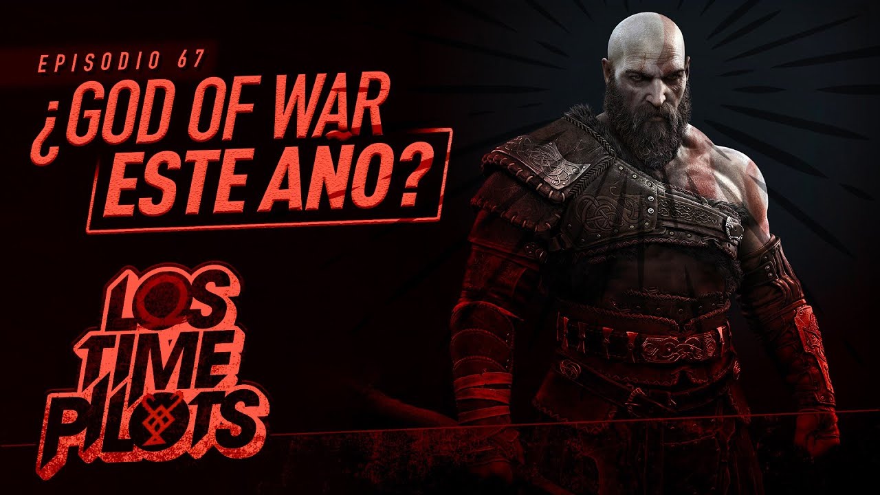 &iquest;Saldr&aacute; God of War este a&ntilde;o? - Los Time Pilots Ep 67