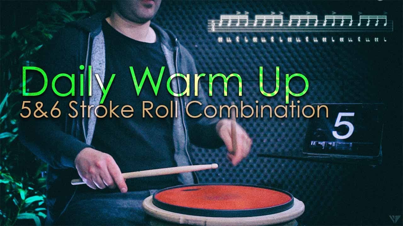 Drum Warm Up - Five & Six Stroke Roll Combination