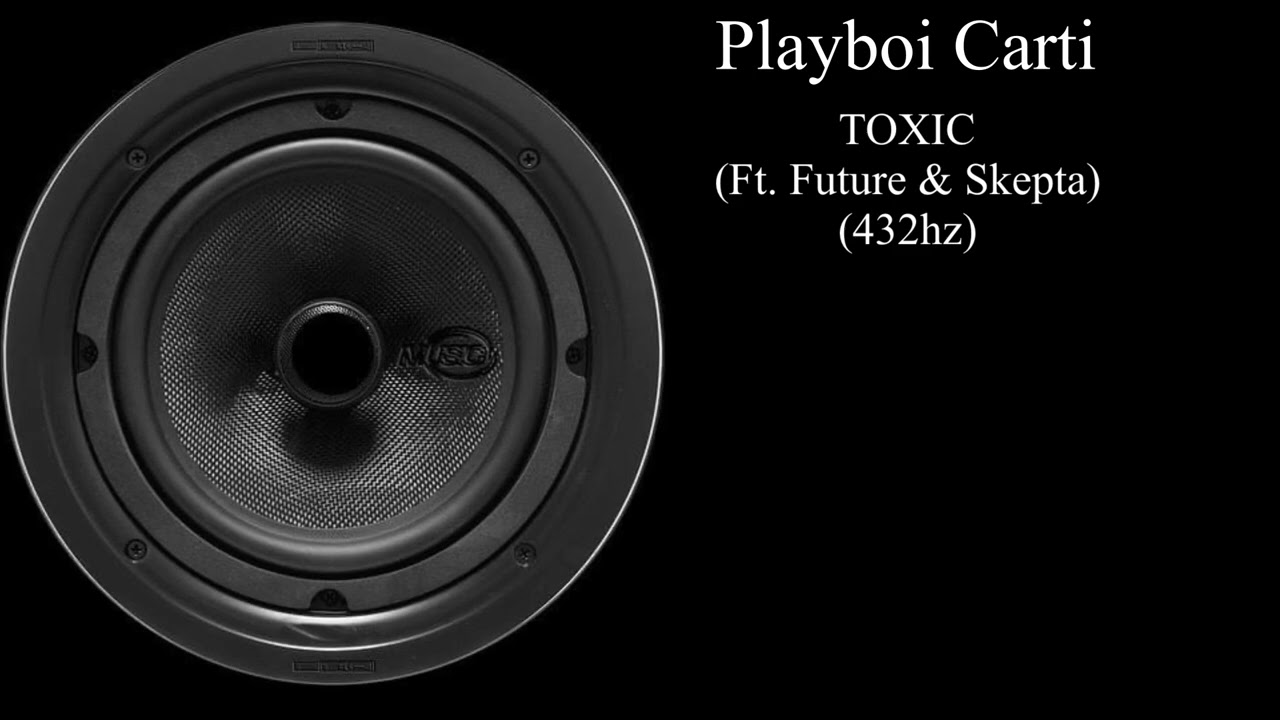 Playboi Carti - TOXIC (ft. Skepta) (432hz)