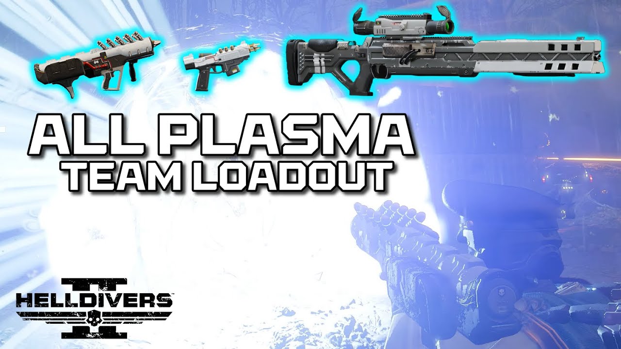 ALL PLASMA - TEAM LOADOUT | Helldivers 2