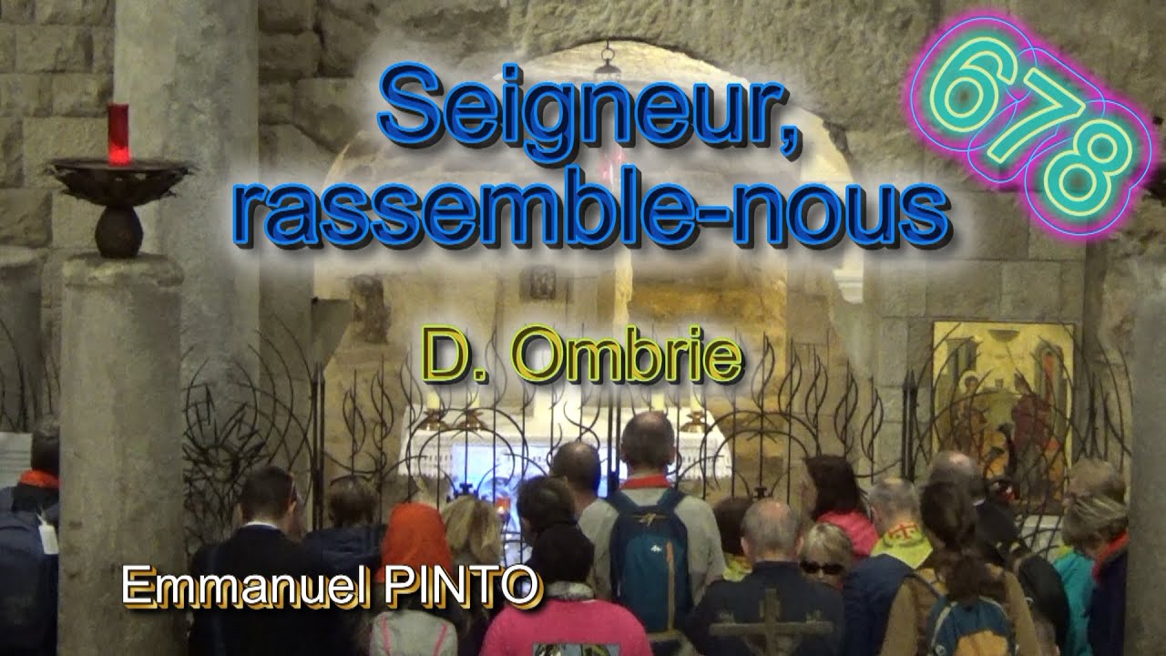 Seigneur rassemble nous - D.Ombrie - D 87 - Instrumental avec paroles - N°678