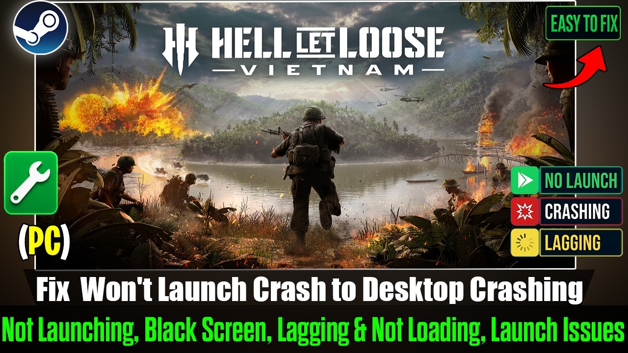 Fix Hell Let Loose: Vietnam Not Launching, Crashing, Black Screen & Lagging Freezing
