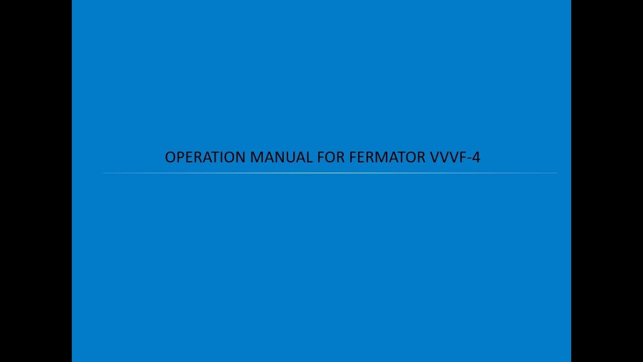 FERMATOR VVVF-4 DOOR OPERATOR - OPERATION MANUAL