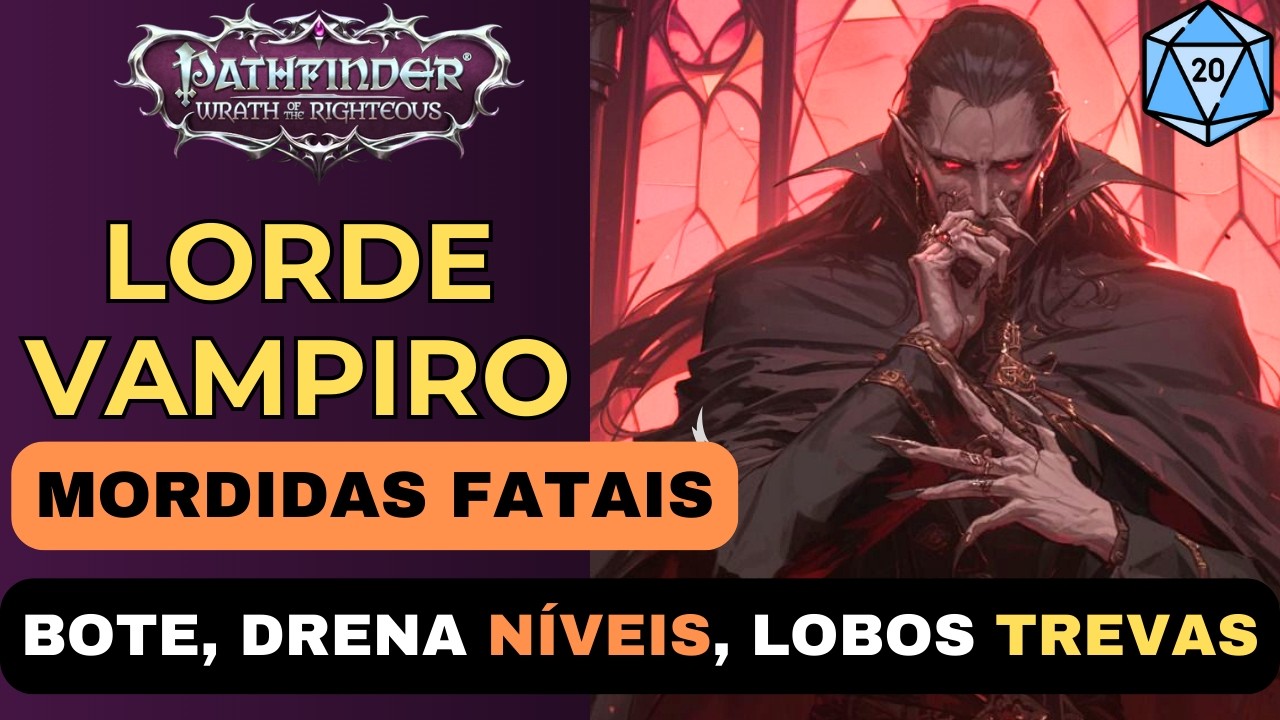 Pathfinder Wrath of the Righteous - Lorde Vampiro-Licantropo