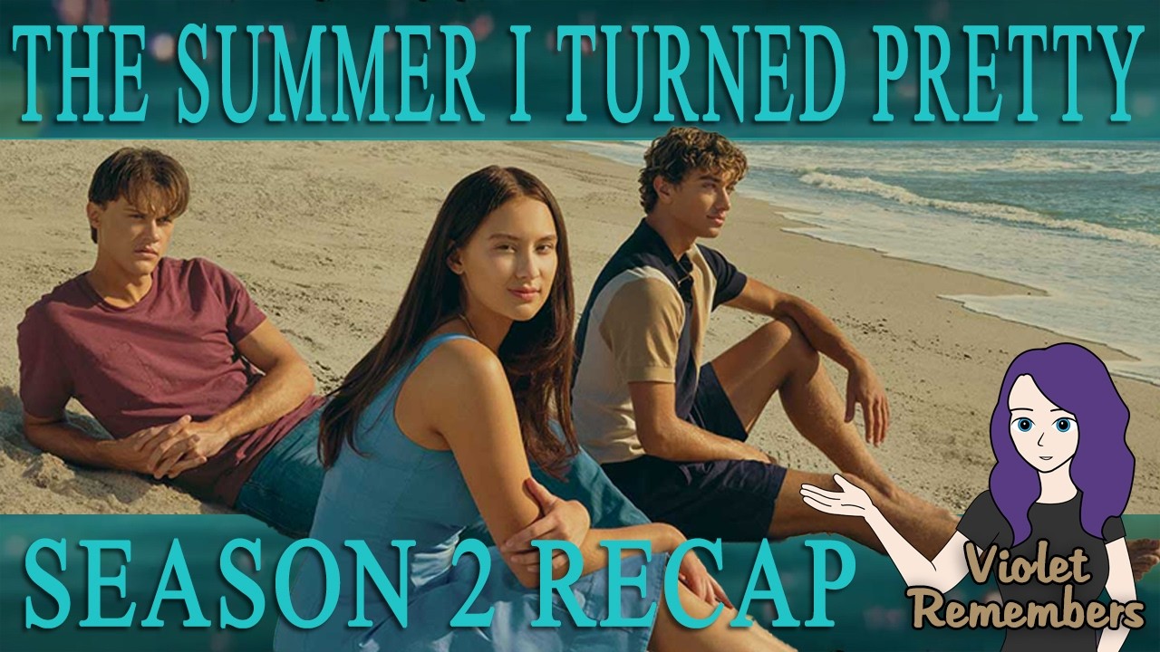 The Summer I Turned Pretty Season 2 Recap | All the Details | FULL SPOILERS