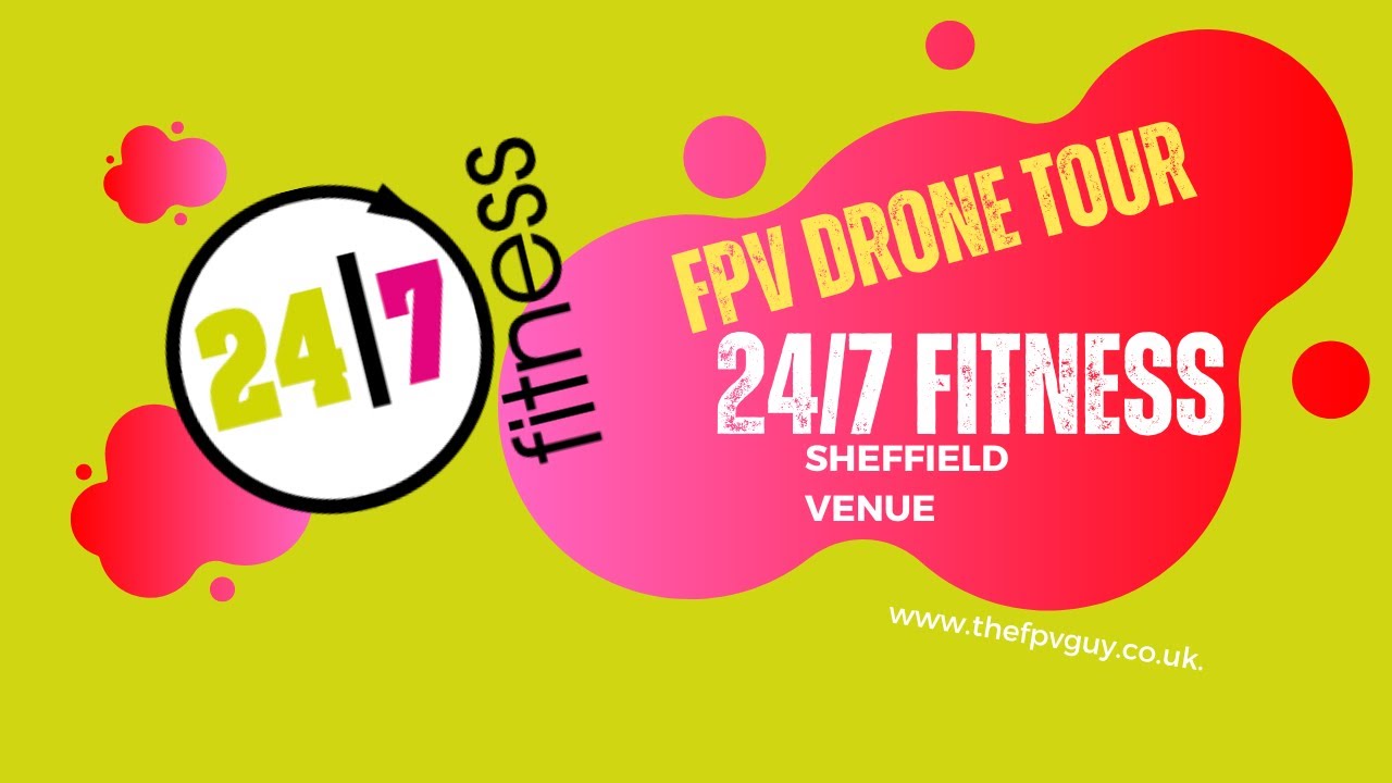 24/7 Fitness Sheffield FPV fly though tour DJI