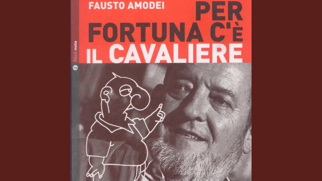 Per fortuna c'è il cavaliere