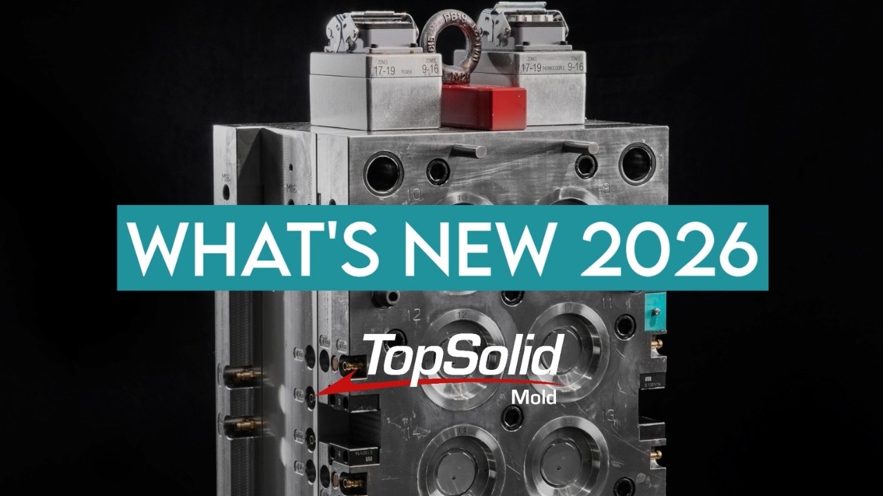 What's New 2026: TopSolid'Mold
