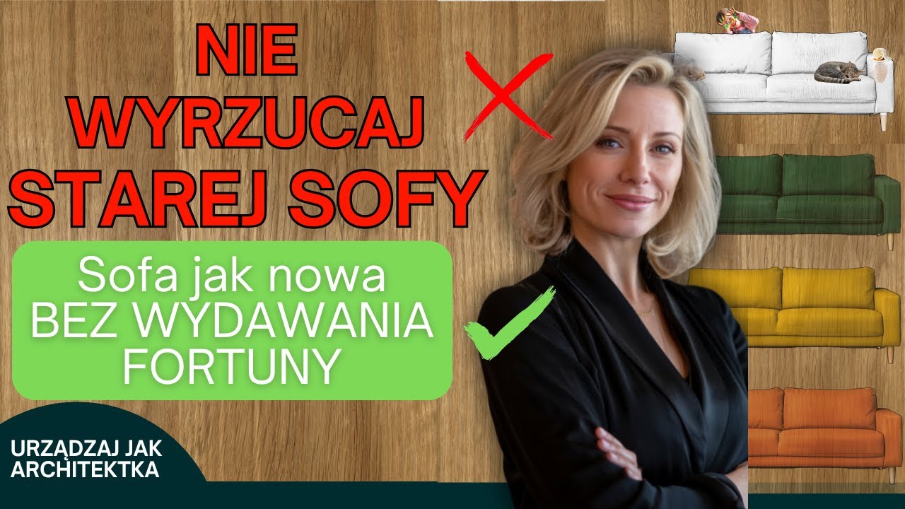NIE WYRZUCAJ STAREJ SOFY! Sofa jak nowa BEZ WYDAWANIA FORTUNY