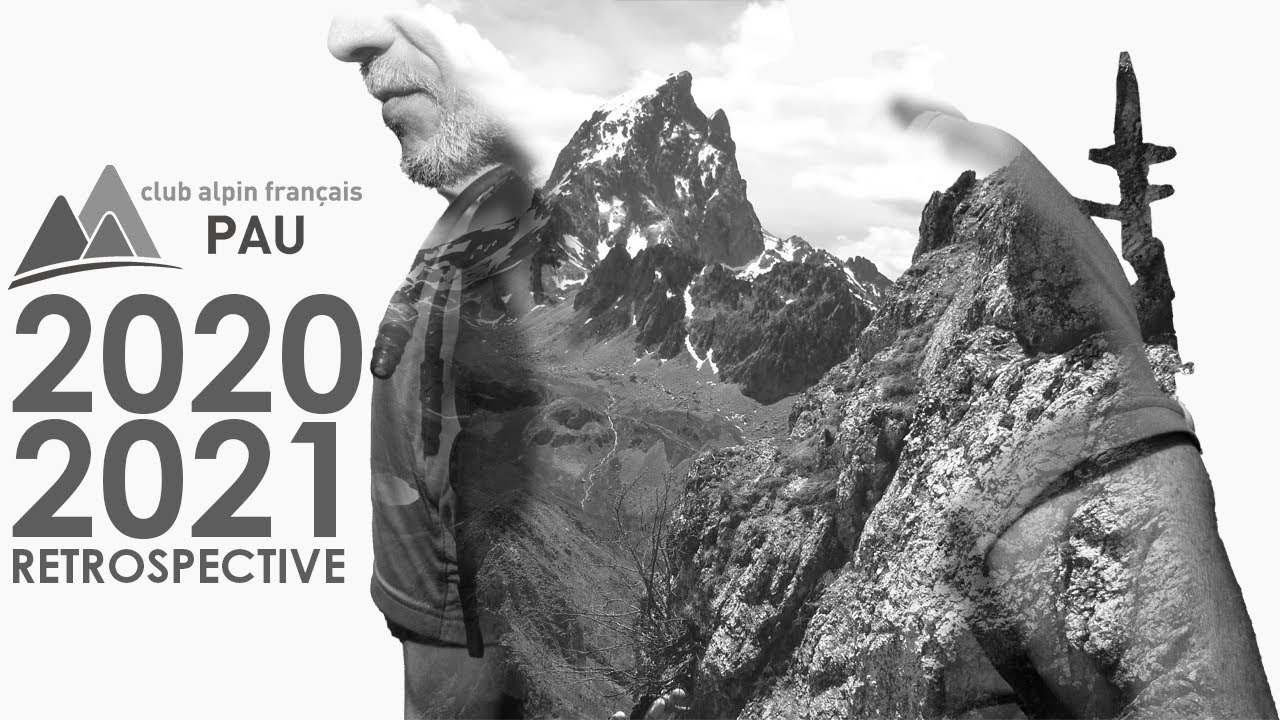 Club Alpin Français de Pau - Rétrospective  2020-2021