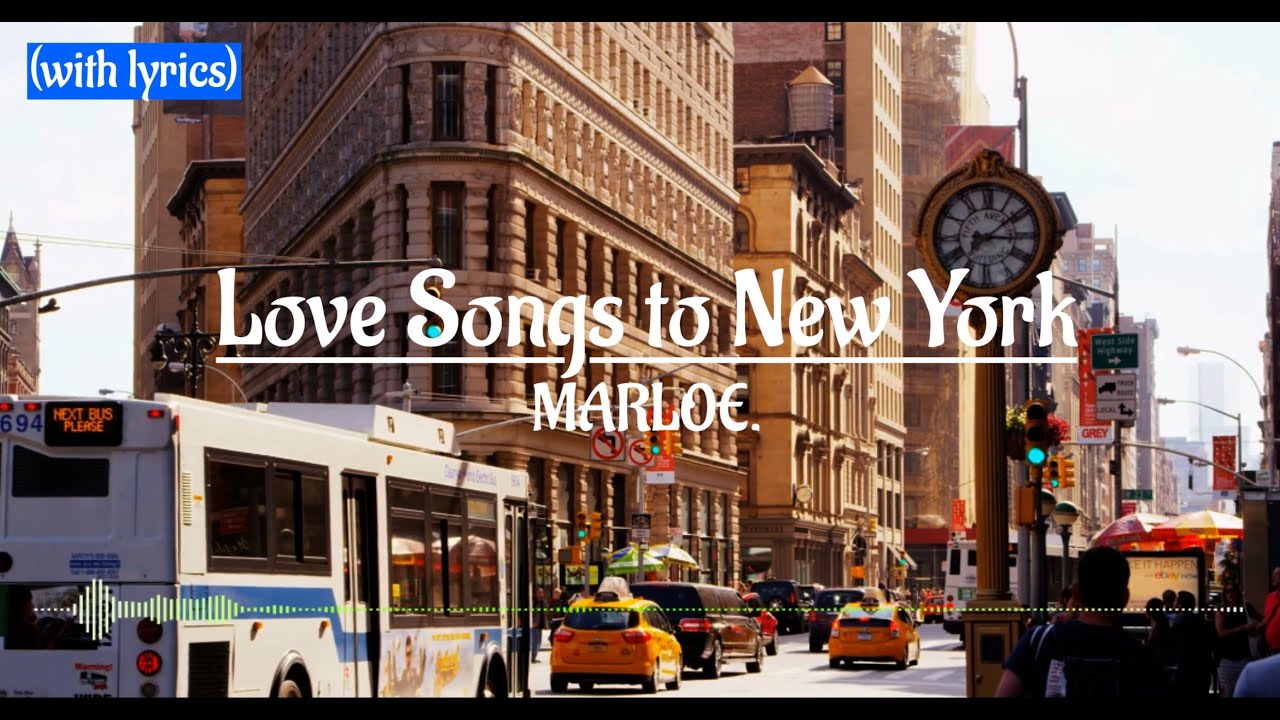 Love Songs to New York - MARLOE. (with lyrics)