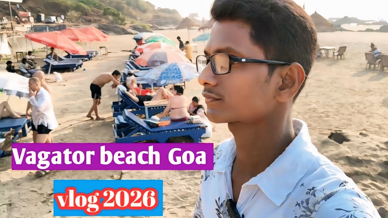 Goa Vagator Beach 2026 | Travel Vlog in Hindi