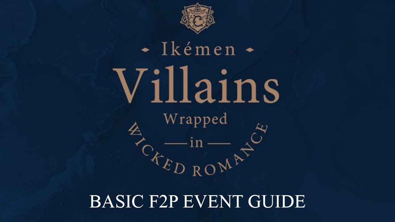 Basic F2P Event Guide - Ikemen Villains