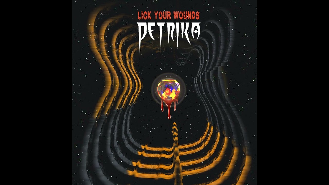 Petrika - Lick Your Wounds Full Album 2022 with bonus tracks