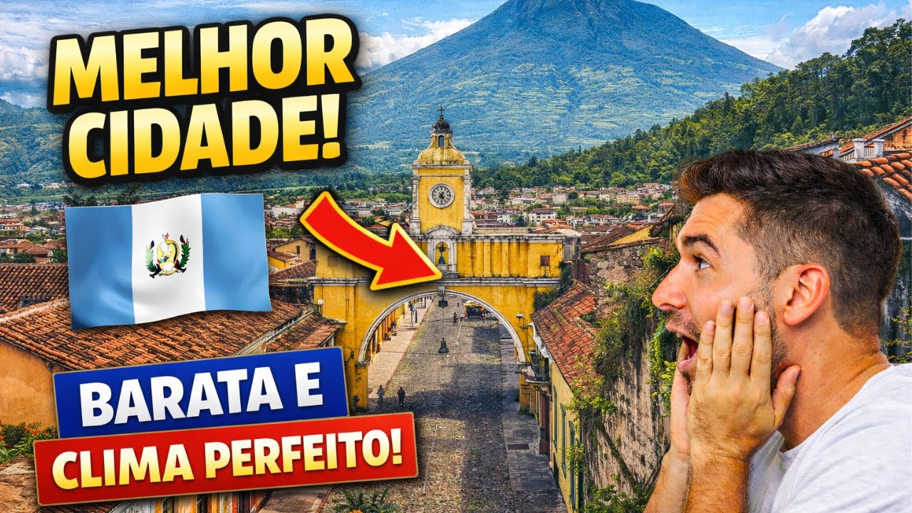 GUATEMALA para BRASILEIROS | 5 Cidades com Clima Perfeito e Custo de Vida BAIXO