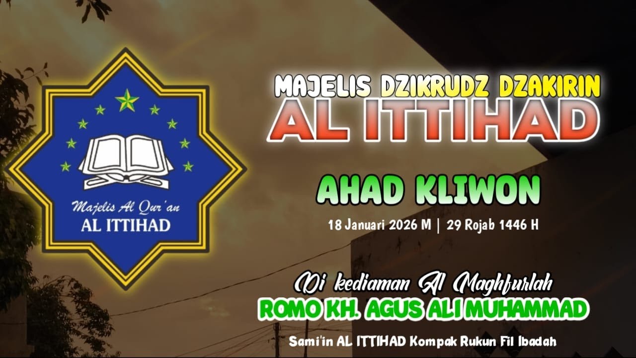 🔴LIVE - Majelis Dzikrudz Dzakirin AL ITTIHAD | RUTIN AHAD KLIWON | Ndalem Romo KH. Agus Ali Muhammad