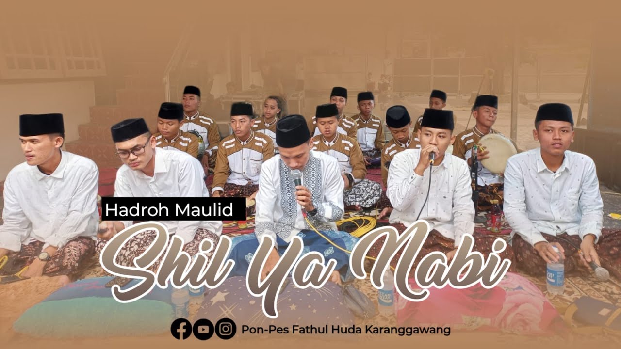 Shil Ya Nabi II Hadroh Maulid Fathul Huda