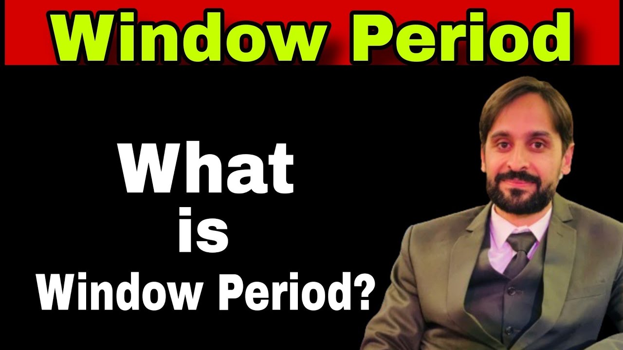 Window Period Kya Hota Hai | Window Period | MLT Hub with kamran