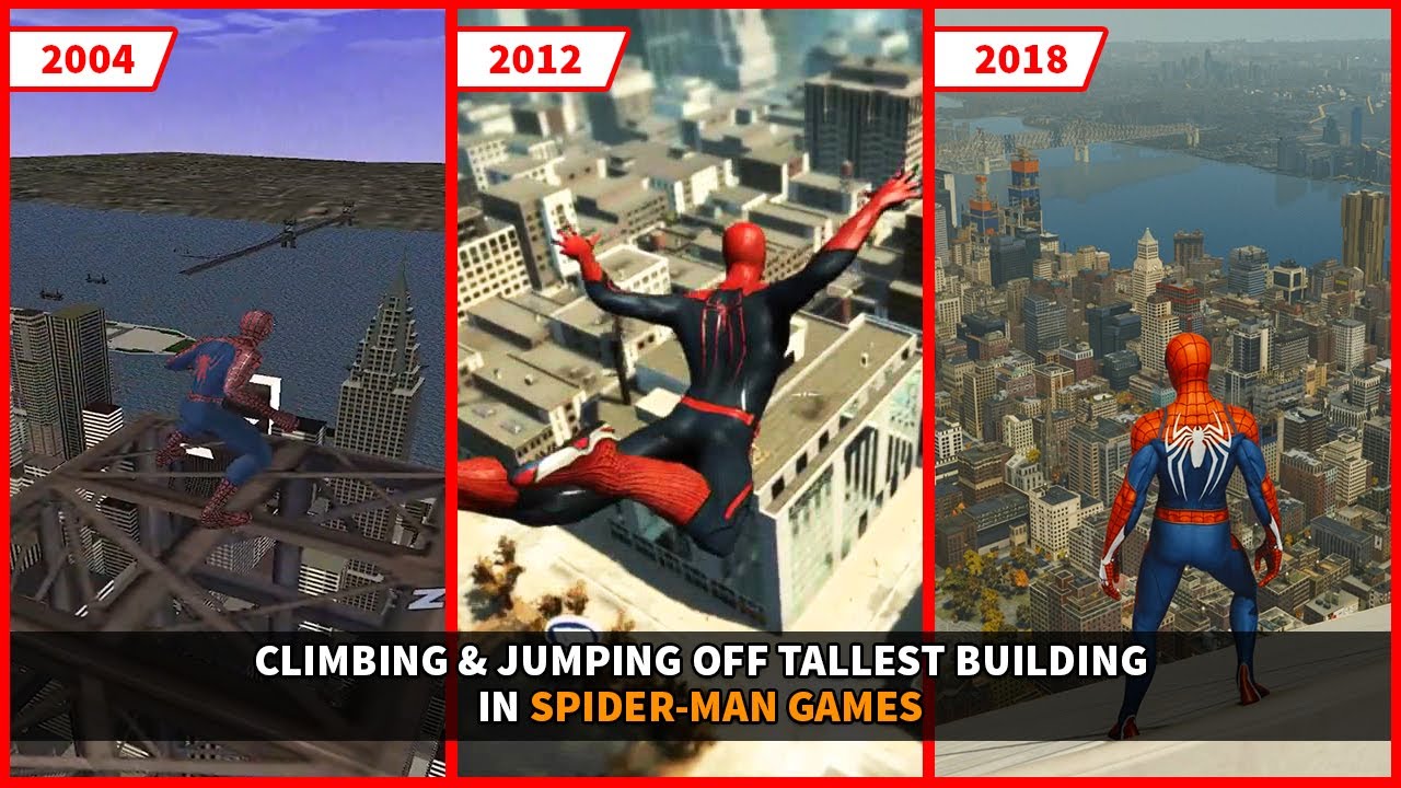 Evolution of Climbing & Jumping Off Tallest Buildings in Spider-Man Games (2004-2018)