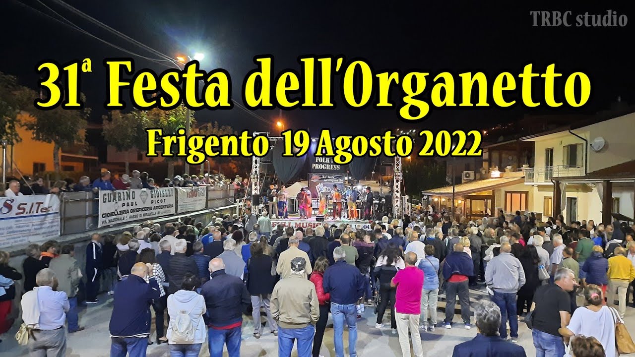 31° Festa dell'Organetto - Frigento 19 Agosto 2022 (prima serata)