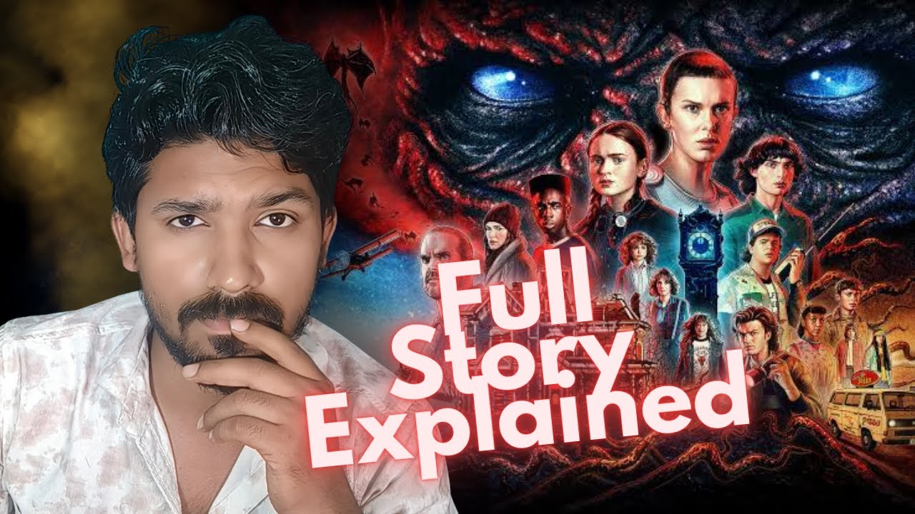 Stranger Things Full Story Explained By Abhay G Shukla