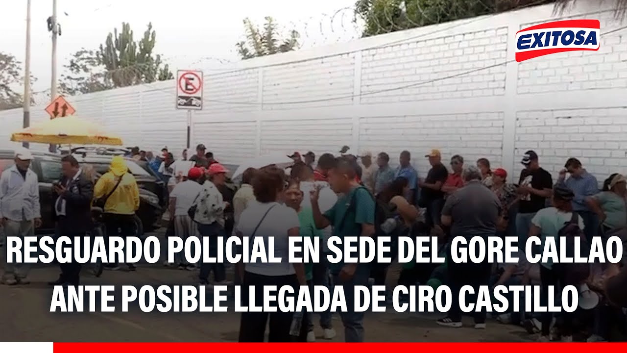 🔴🔵 Resguardo policial en sede del GORE Callao ante posible llegada de Ciro Castillo