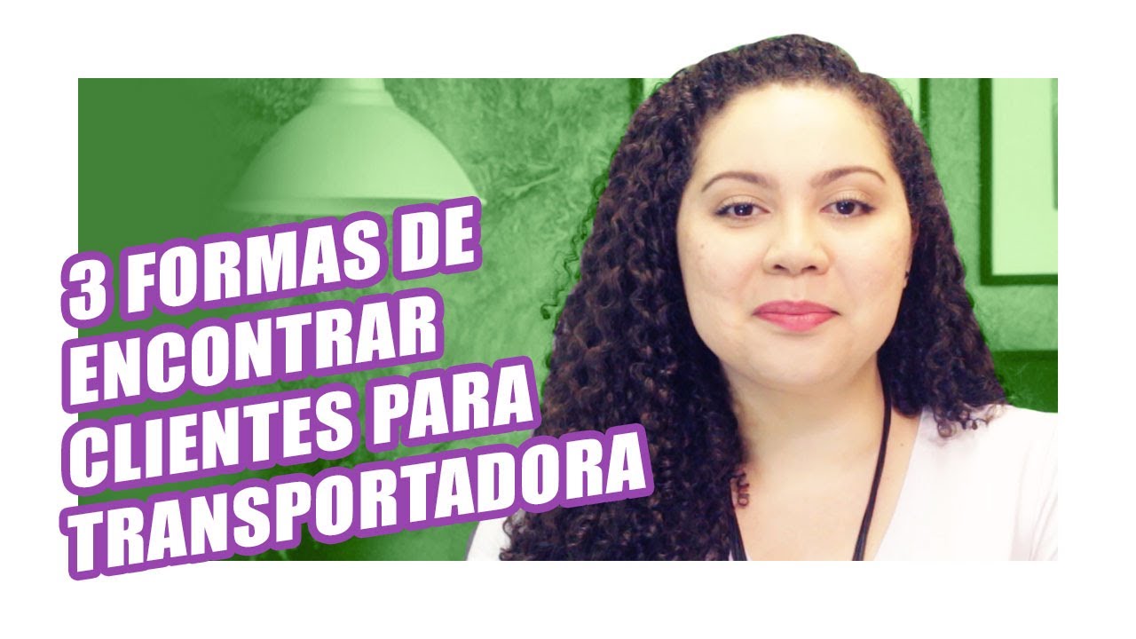 3 formas GRATUITAS de encontrar NOVOS CLIENTES para a sua TRANSPORTADORA