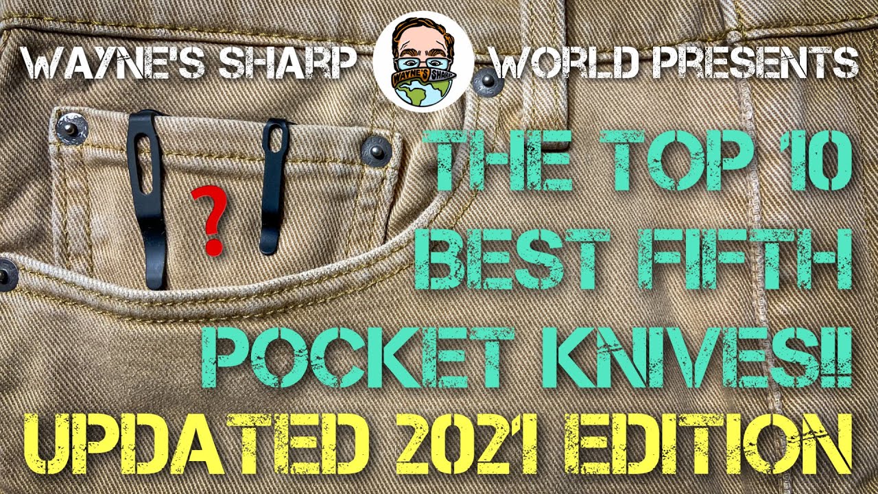The Top 10 Best Fifth Pocket Knives!! Ten small excellent EDC’s that fit perfect in the 5th pocket!!