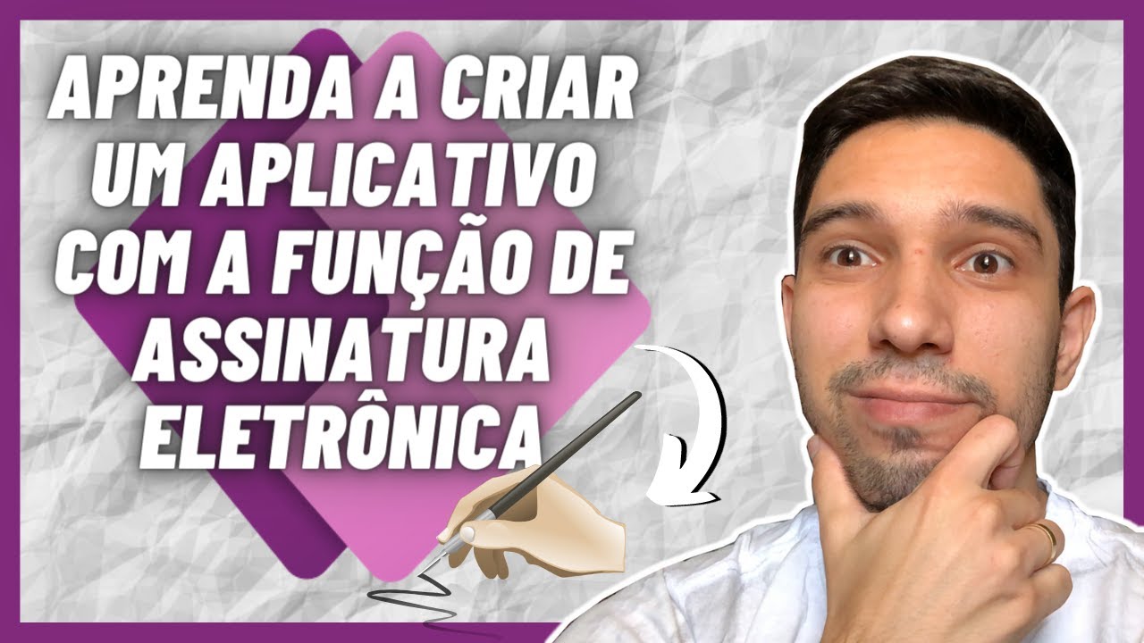 POWER APPS: COMO CRIAR UM APLICATIVO COM A FUNÇÃO DE ASSINATURA ELETRÔNICA