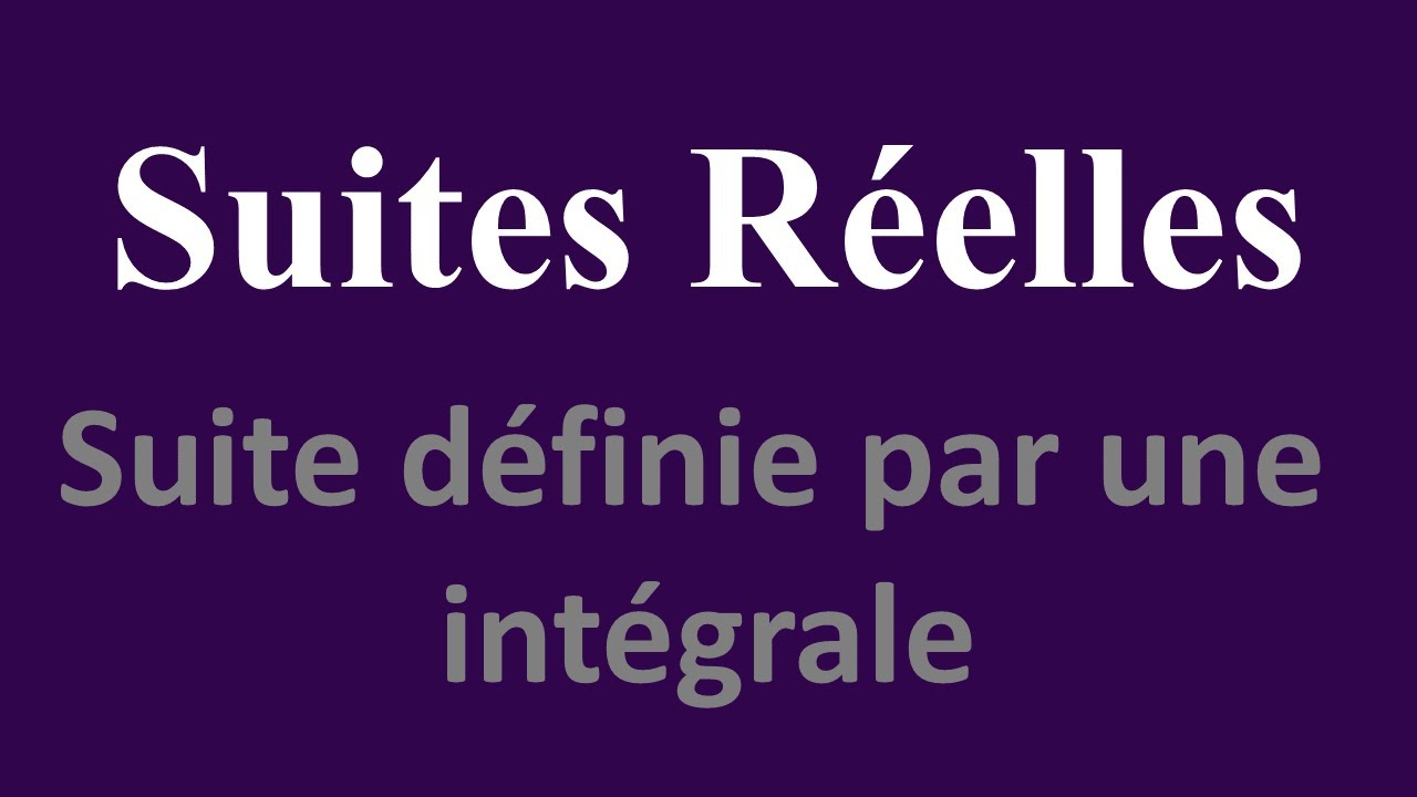 Suites réelles: Suite définie par une intégrale - Exercice -