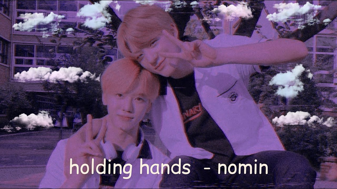 holding hands [nomin]