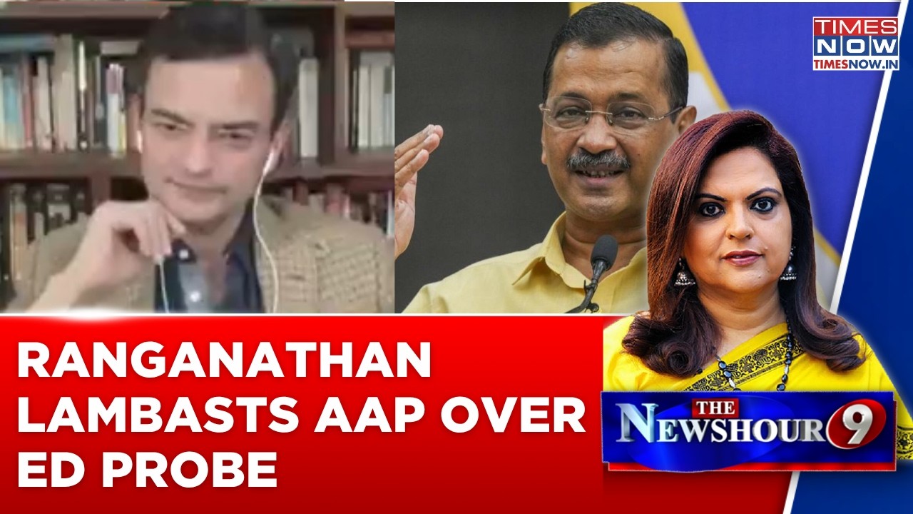 Anand Ranganathan Lambasts AAP Over ED Probe; Says 'Let Law Take Its Course...' | Watch