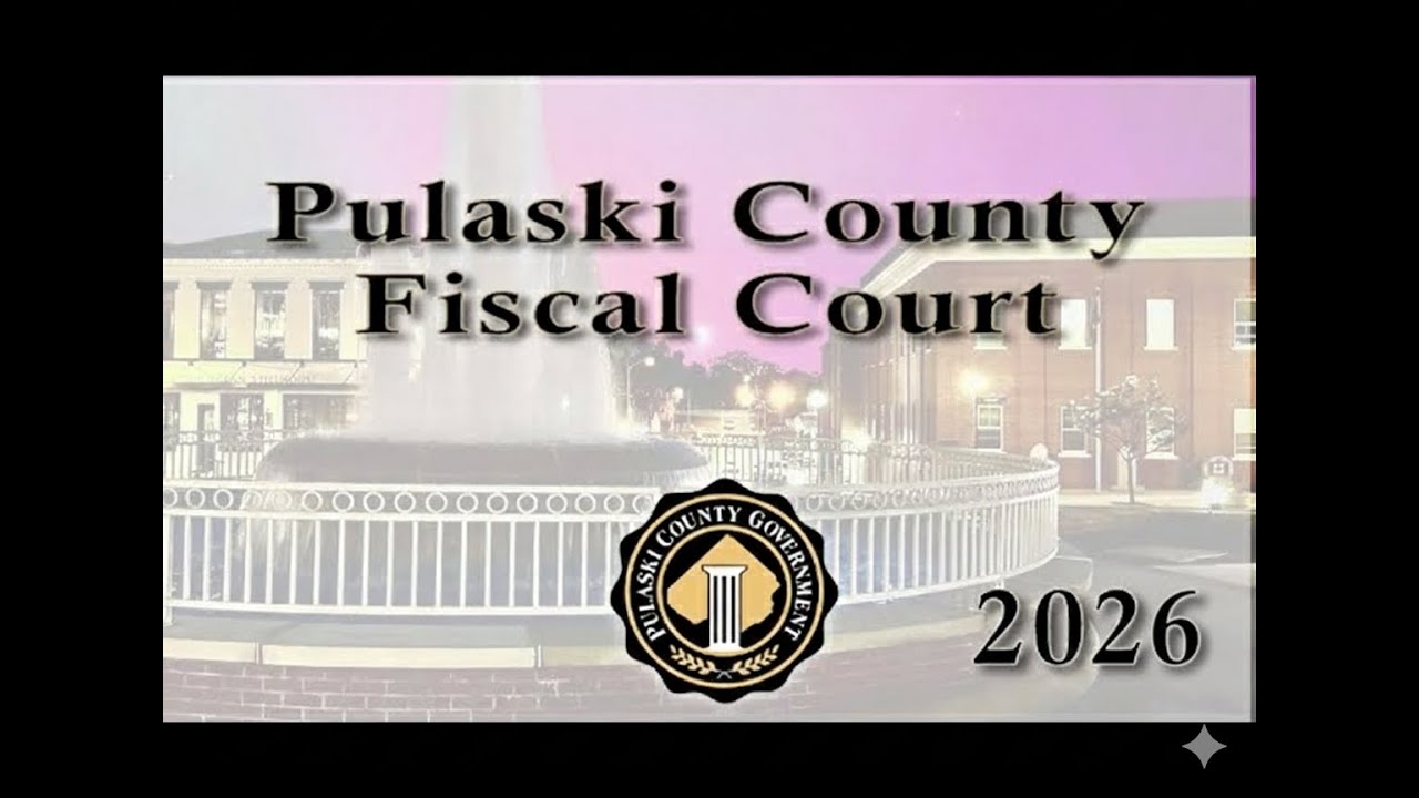 Fiscal Court Pulaski County KY Meeting 2/10/2026
