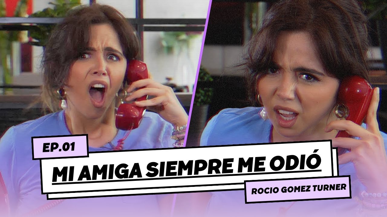 MI AMIGA SIEMPRE ME ODIÓ - DOCTORA TRANCAZO EP. 01