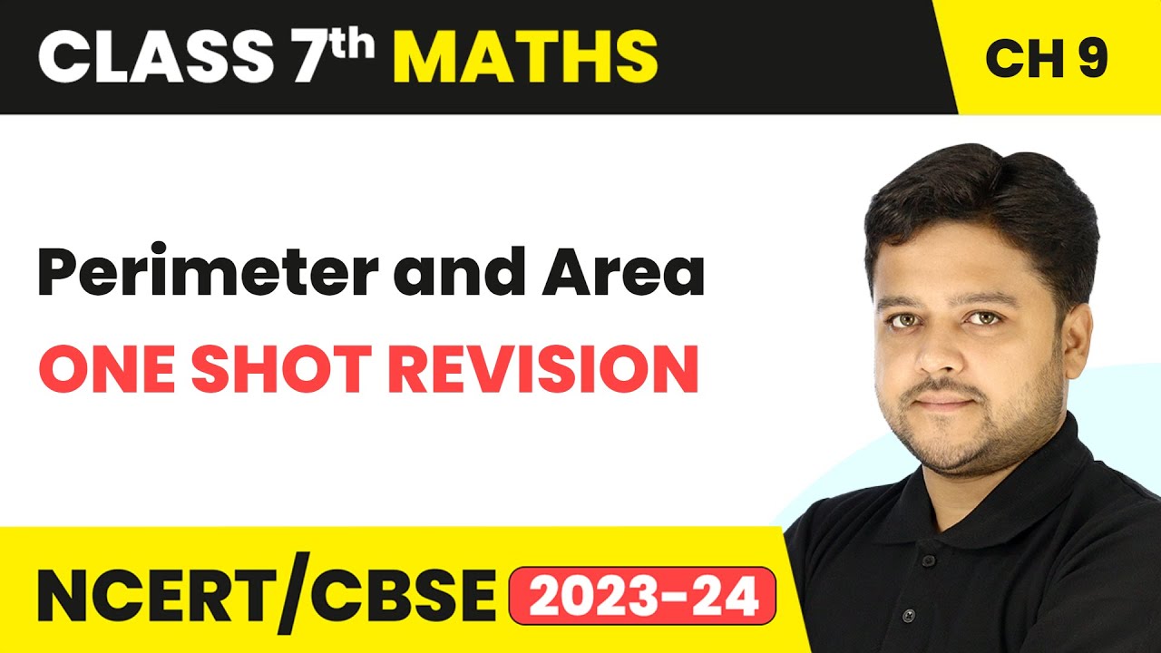 Perimeter and Area - One Shot Revision | Class 7 Mathematics Chapter 9 | CBSE