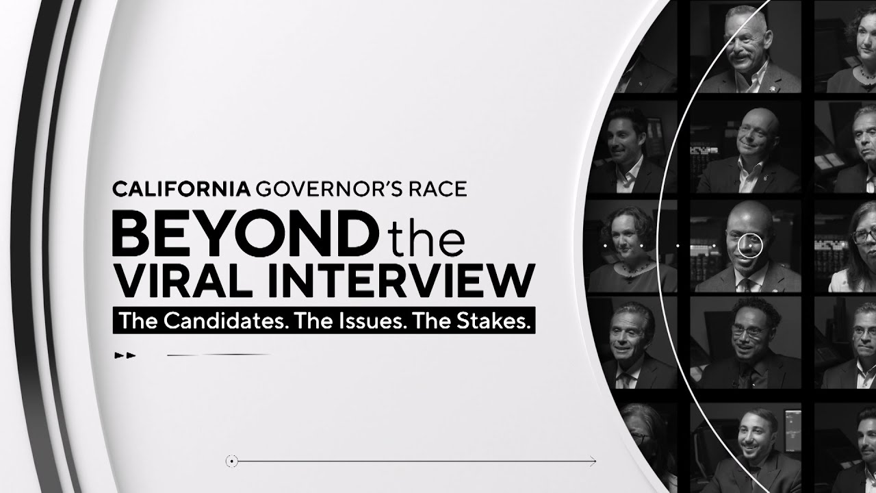 California gvernor's race 2026 | Beyond the viral interview